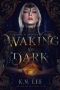 [The Darkest Day 01] • Waking the Dark
